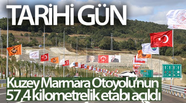 Kuzey Marmara Otoyolunun 574 Kilometrelik Etabı Açıldı Kamu Haber Kamu Haber