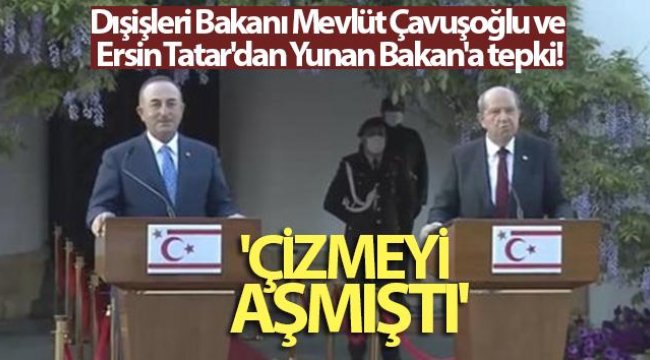 Ο υπουργός Εξωτερικών Mevlüt Çavuşoğlu και ο Ersin Tatar αντιδρούν στον Έλληνα Υπουργό: «Ξεπέρασε την εκκίνηση» – Γενικά